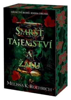 SMRŠŤ TAJEMSTVÍ A ŽALU 2 DĚDICTVÍ BOHŮ