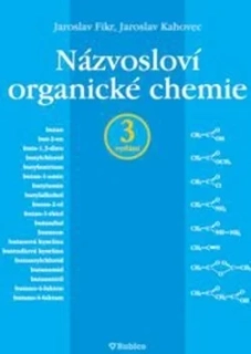 NÁZVOSLOVÍ ORGANICKÉ CHEMIE - 3. VYDÁNÍ