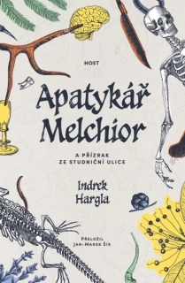 APATYKÁŘ MELCHIOR 2 A PŘÍZRAK ZE STUDNIČNÍ ULICE