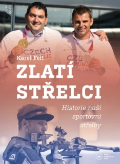 ZLATÍ STŘELCI    HISTORIE NAŠÍ SPORTOVNÍ STŘELBY