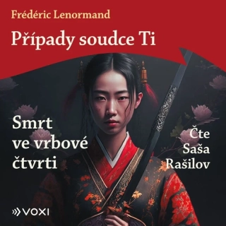 CD NOVÉ PŘÍPADY SOUDCE TI 25 SMRT VE VRBOVÉ ČTVRTI (AUDIOKNIHA NA CD)