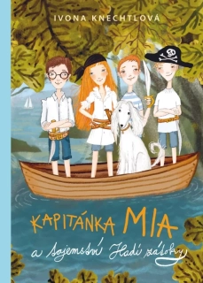 KAPITÁNKA MIA 2 KAPITÁNKA MIA A TAJEMSTVÍ HADÍ ZÁTOKY