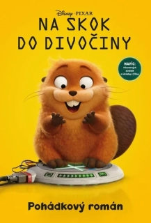 NA SKOK DO DIVOČINY - POHÁDKOVÝ ROMÁN