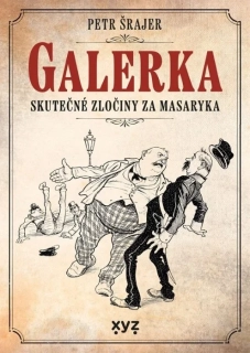 GALERKA SKUTEČNÉ ZLOČINY ZA MASARYKA