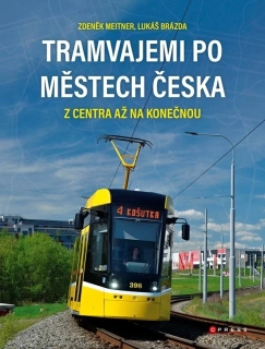 TRAMVAJEMI PO MĚSTECH ČESKA