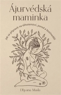 ÁJURVÉDSKÁ MAMINKA