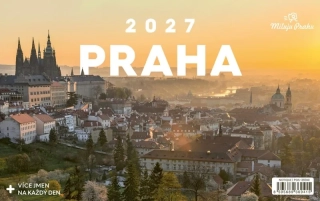 KALENDÁŘ 2027 STOLNÍ: PRAHA/MILUJU PRAHU