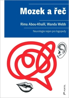 MOZEK A ŘEČ NEUROLOGIE NEJEN PRO LOGOPEDY