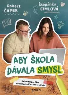 ABY ŠKOLA DÁVALA SMYSL