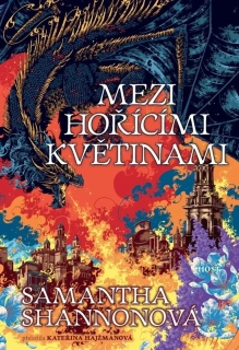 MEZI HOŘÍCÍMI KVĚTINAMI 3 KOŘENY CHAOSU