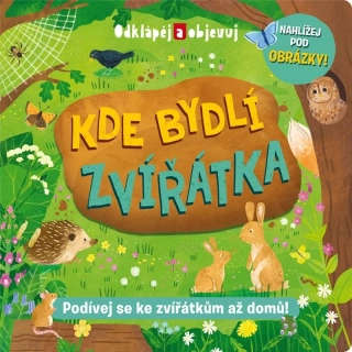 KDE BYDLÍ ZVÍŘÁTKA ODKLÁPĚJ A OBJEVUJ