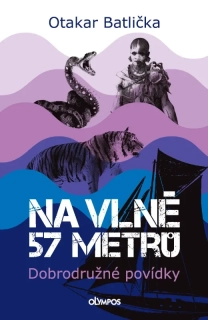 NA VLNĚ 57 METRŮ - DOBRODRUŽNÉ POVÍDKY