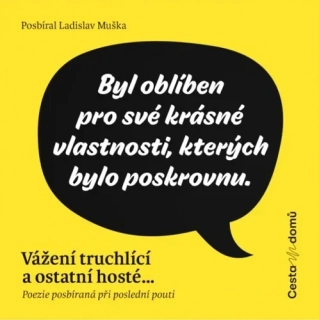 VÁŽENÍ TRUCHLÍCÍ A OSTATNÍ HOSTÉ