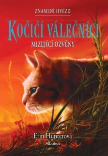 KOČIČÍ VÁLEČNÍCI: ZNAMENÍ HVĚZD 2 – MIZEJÍCÍ OZVĚNY