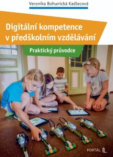 DIGITÁLNÍ KOMPETENCE V PŘEDŠKOLNÍM VZDĚLÁVÁNÍ