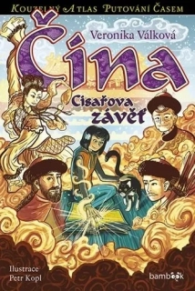 ČÍNA - CÍSAŘOVA ZÁVĚŤ 33 KOUZELNÝ ATLAS PUTOVÁNÍ ČASEM