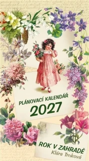 KALENDÁŘ 2027 ROK V ZAHRADĚ / NÁSTĚNNÝ PLÁNOVACÍ, 277 MM X 502 MM