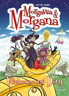 VŠEHOMOCNÉ DORY 9 MORGAVSA A MORGANA