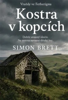 KOSTRA V KOPCÍCH 2 VRAŽDY VE FETHERINGU