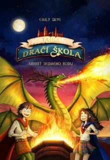 NÁVRAT SEDMÉHO ROD 3 TAJNÁ DRAČÍ ŠKOLA