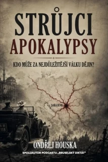 STRŮJCI APOKALYPSY