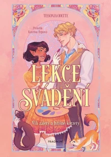 LEKCE SVÁDĚNÍ 2 VÍLÍ ZÁLETY A LEKCE SVÁDĚNÍ