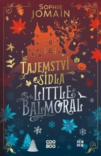 TAJEMSTVÍ SÍDLA LITTLE BALMORAL