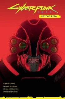 CYBERPUNK 2077 - PSYCHO ČETA