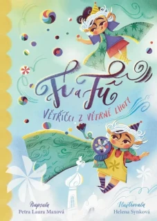 FÍ A FÚ: VĚTŘÍČCI Z VĚTRNÉ LHOTY