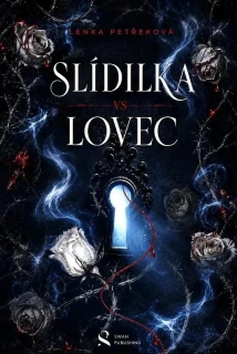 SLÍDILKA VS LOVEC