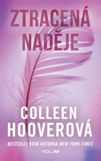 ZTRACENÁ NADĚJE 2 BEZ NADĚJE – 3. VYD.
