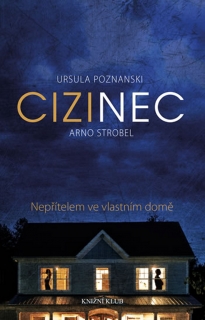 CIZINEC-NEPŘÍTELEM VE VLASTNÍM DOMĚ