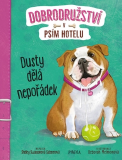 DOBRODRUŽSTVÍ V PSÍM HOTELU 3: DUSTY...