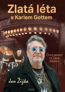 ZLATÁ LÉTA S KARLEM GOTTEM