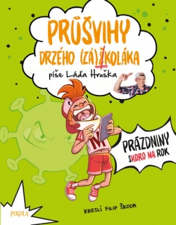 PRŮŠVIHY DRZÉHO ZÁŠKOLÁKA 2: PRÁZDNINY S
