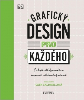 GRAFICKÝ DESIGN PRO KAŽDÉHO