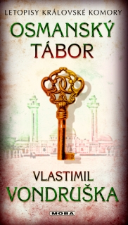 LETOPISY 7 KRÁLOVSKÉ KOMORY-OSMANSKÝ TÁBOR-2.VYDÁNÍ