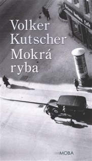MOKRÁ RYBA 1 GEREON RATH