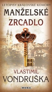 MANŽELSKÉ ZRCADLO 14 LETOPISY KRÁLOVSKÉ KOMORY 14