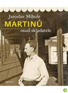 MARTINŮ-OSUD SKLADATELE