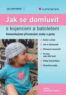 JAK SE DOMLUVIT S KOJENCEM A BATOLETEM