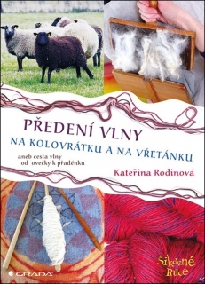 PŘEDENÍ VLNY NA KOLOVRÁTKU A NA VŘETÁNKU ŠIKOVNÉ RUCE