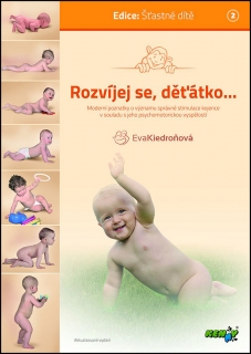 ROZVÍJEJ SE DĚŤÁTKO...