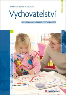 VYCHOVATELSTVÍ UČEBNICE TEORETICKÝCH ZÁKLADŮ OBORU