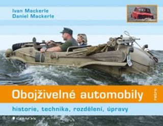 OBOJŽIVELNÉ AUTOMOBILY HISTORIE,TRECHNIKA,ROZDĚLENÍ,ÚPRAVY