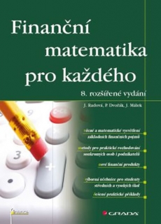 FINANČNÍ MATEMATIKA PRO KAŽDÉHO 8.VYDÁNÍ
