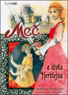 MEČ A DÍVKA Z HERŠTEJNA