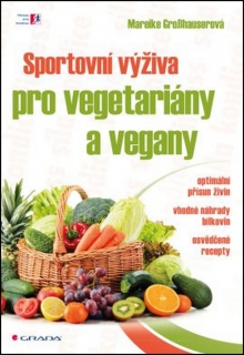 SPORTOVNÍ VÝŽIVA PRO VEGETARIÁNY A VEGANY