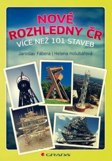NOVÉ ROZHLEDNY ČR. VÍCE NEŽ 101 STAVEB