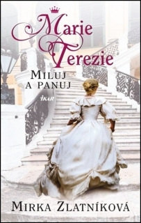 MARIE TEREZIE 1 MILUJ A PANUJ